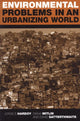 Book cover of: Environmental Problems in an Urbanizing World. By: Jorge E. Hardoy