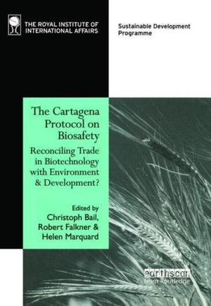 The Cartagena Protocol on Biosafety