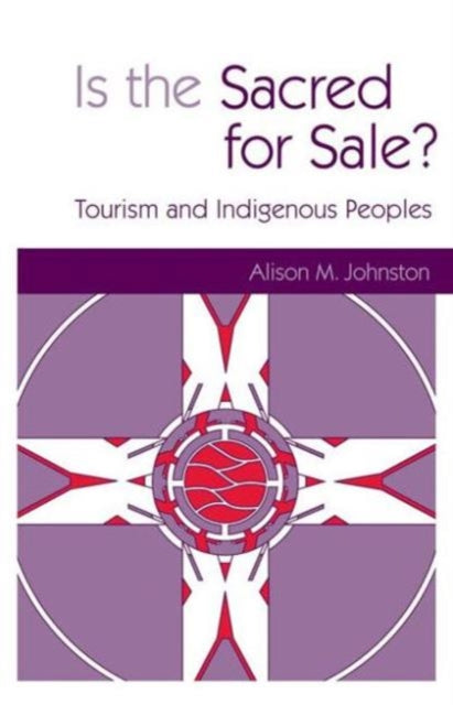 Book cover of: Is the Sacred for Sale. By: Alison M. Johnston