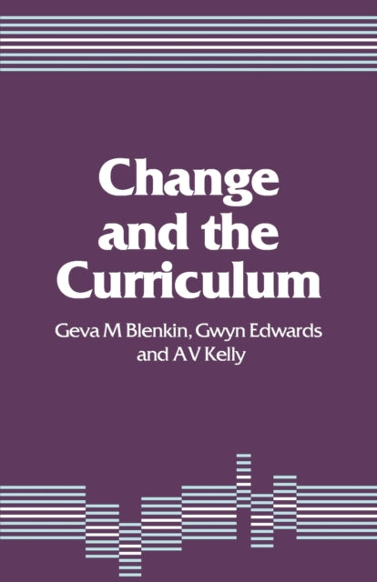 Book cover of: Change and the Curriculum