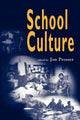Book cover of: School Culture. By: John Prosser