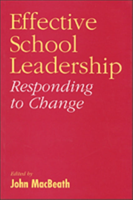 Book cover of: Effective School Leadership. By: John MacBeath