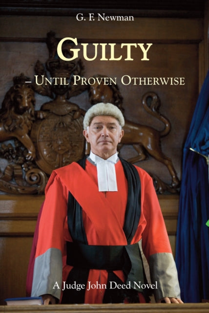 Book cover of: Guilty - Until Proven Otherwise. By: GF Newman