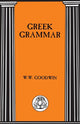Book cover of: Greek Grammar. By: William Watson Goodwin