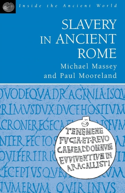 Book cover of: Slavery in Ancient Rome. By: Michael Massey