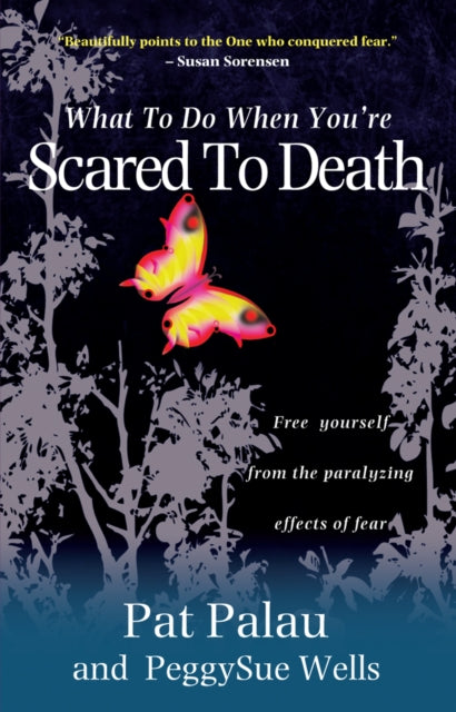 Book cover of: What to Do When You're Scared to Death