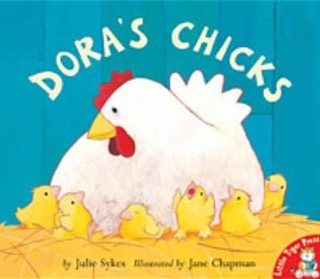 Book cover of: Dora's Chicks. By: Julie Sykes