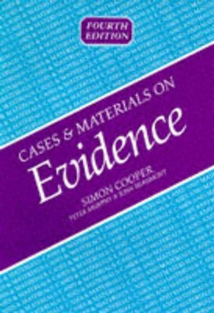 Book cover of: Cases and Materials on Evidence. By: Simon Cooper