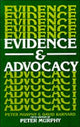 Book cover of: Evidence and Advocacy. By: Peter Murphy