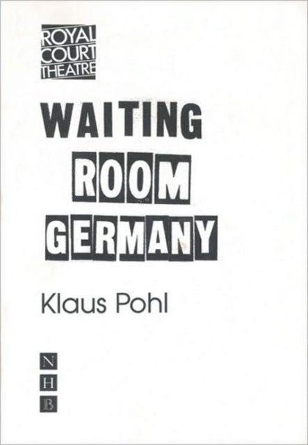 Book cover of: Waiting Room Germany. By: Klaus Pohl