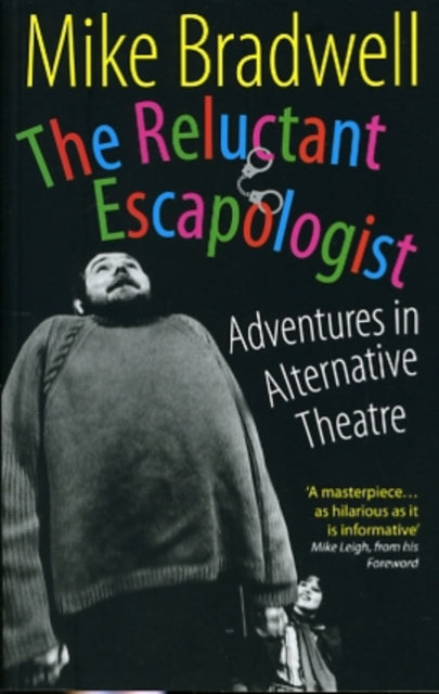 Book cover of: Reluctant Escapologist: Adventures in Alternative Theatre
