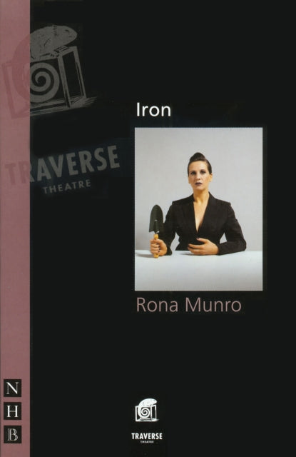 Book cover of: Iron. By: Rona Munro