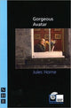 Book cover of: Gorgeous Avatar. By: Jules Horne