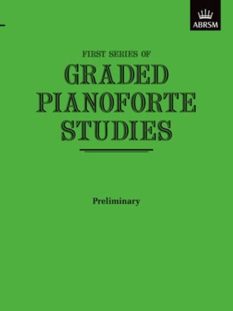 Book cover of: Graded Pianoforte Studies, First Series, Preliminary
