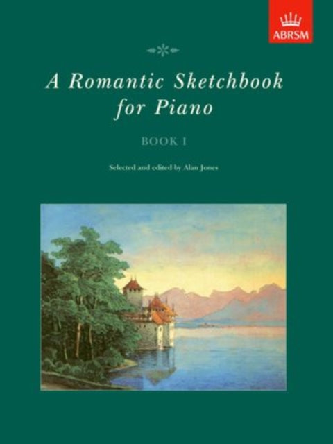 Book cover of: Romantic Sketchbook for Piano, Book I. By: Alan Jones