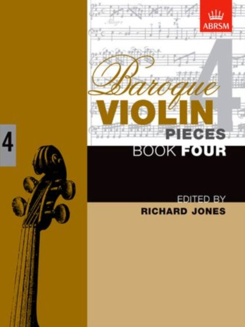 Book cover of: Baroque Violin Pieces, Book 4. By: Richard Jones
