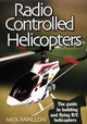 Book cover of: Radio Controlled Helicopters. By: Nick Papillon