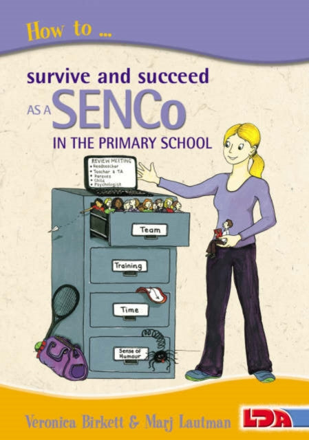 Book cover of: How to Survive and Succeed as a SENCo in the Primary School. By: Veronica Birkett