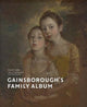 Book cover of: Gainsborough’s Family Album. By: Thomas Gainsborough