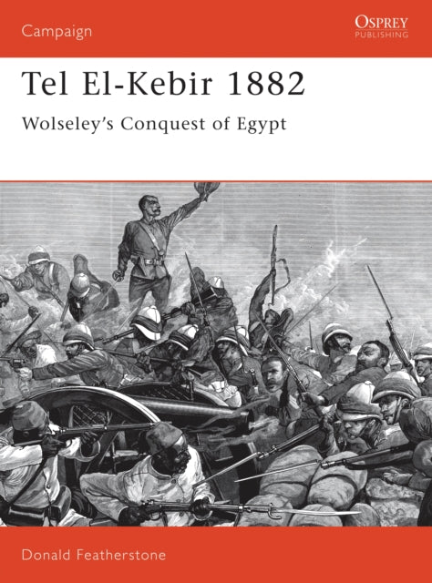Book cover of: Tel El-Kebir 1882. By: Donald F. Featherstone