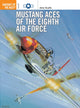 Book cover of: Mustang Aces of the Eighth Air Force. By: Jerry Scutts