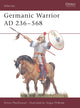 Book cover of: Germanic Warrior AD 236–568. By: Simon Macdowall