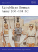 Book cover of: Republican Roman Army 200–104 BC. By: Nick Sekunda
