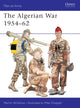 Book cover of: Algerian War 1954–62. By: Martin Windrow