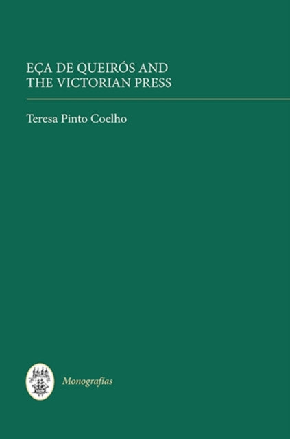 Book cover of: Eca de Queiros and the Victorian Press