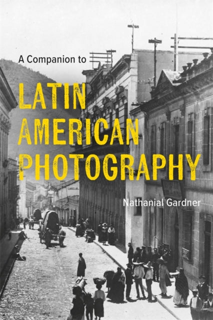 Book cover of: Companion to Latin American Photography