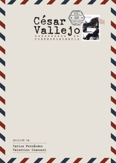Book cover of: Cesar Vallejo. Correspondencia. By: Carlos Fernández