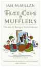 Book cover of: Flat Caps & Mufflers. By: Ian-McMillan