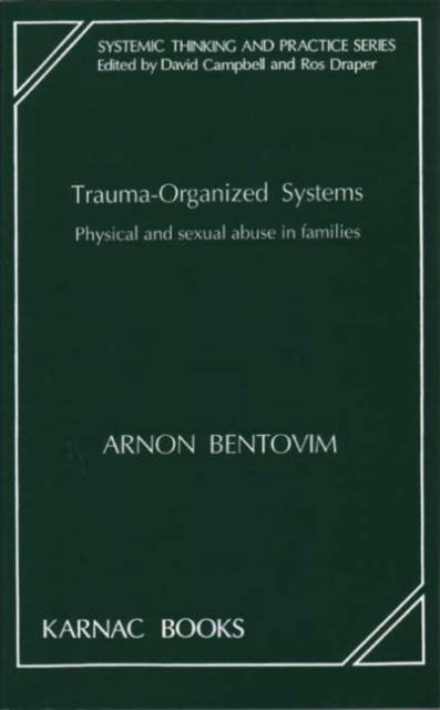 Trauma-Organized Systems