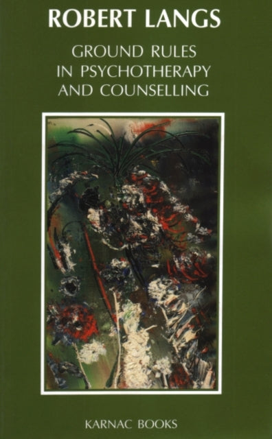 Book cover of: Ground Rules in Psychotherapy and Counselling. By: Robert Langs