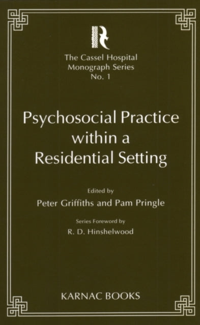 Book cover of: Psychosocial Practice within a Residential Setting. By: Peter Griffiths