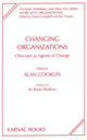 Book cover of: Changing Organizations. By: Alan Cooklin