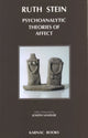 Book cover of: Psychoanalytic Theories of Affect. By: Ruth Stein