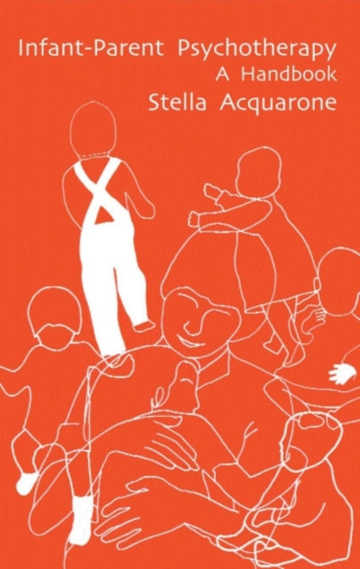 Book cover of: Infant-Parent Psychotherapy. By: Stella Acquarone