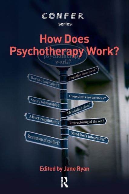 Book cover of: How Does Psychotherapy Work?. By: Jane Ryan