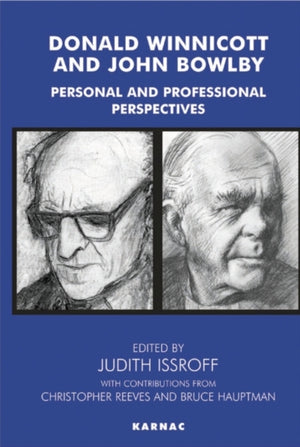 Donald Winnicott and John Bowlby