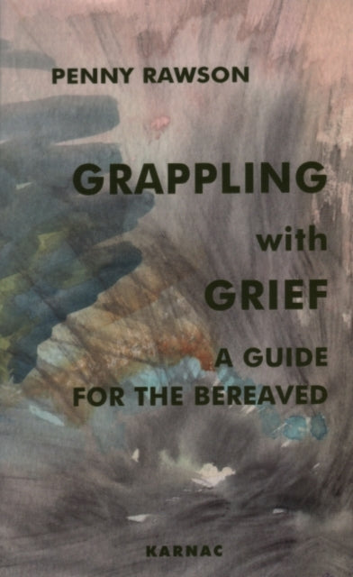 Book cover of: Grappling with Grief