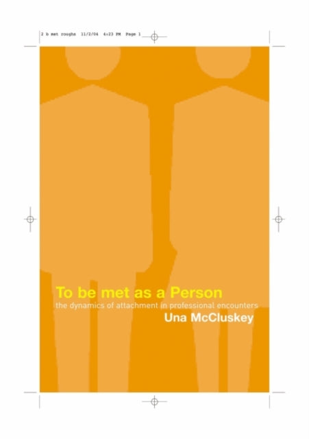 To Be Met as a Person