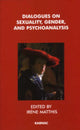 Book cover of: Dialogues on Sexuality, Gender and Psychoanalysis. By: Irene Matthis