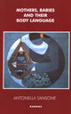 Book cover of: Mothers, Babies and their Body Language
