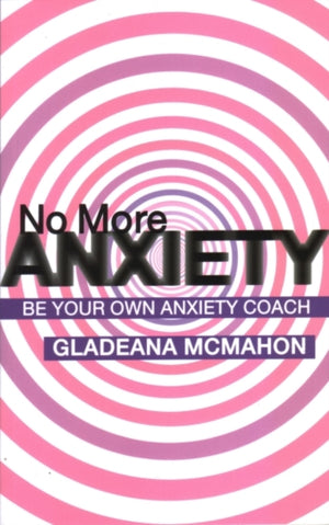 No More Anxiety!
