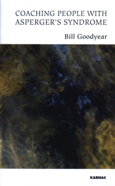 Book cover of: Coaching People with Asperger's Syndrome. By: Bill Goodyear