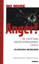 Book cover of: No More Anger!. By: Gladeana McMahon