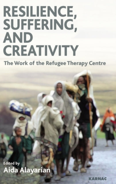 Book cover of: Resilience, Suffering and Creativity. By: Aida Alayarian
