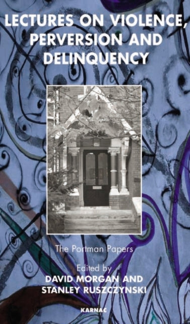 Book cover of: Lectures on Violence, Perversion and Delinquency