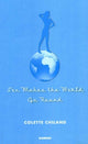 Book cover of: Sex Makes the World Go Round. By: Colette Chiland